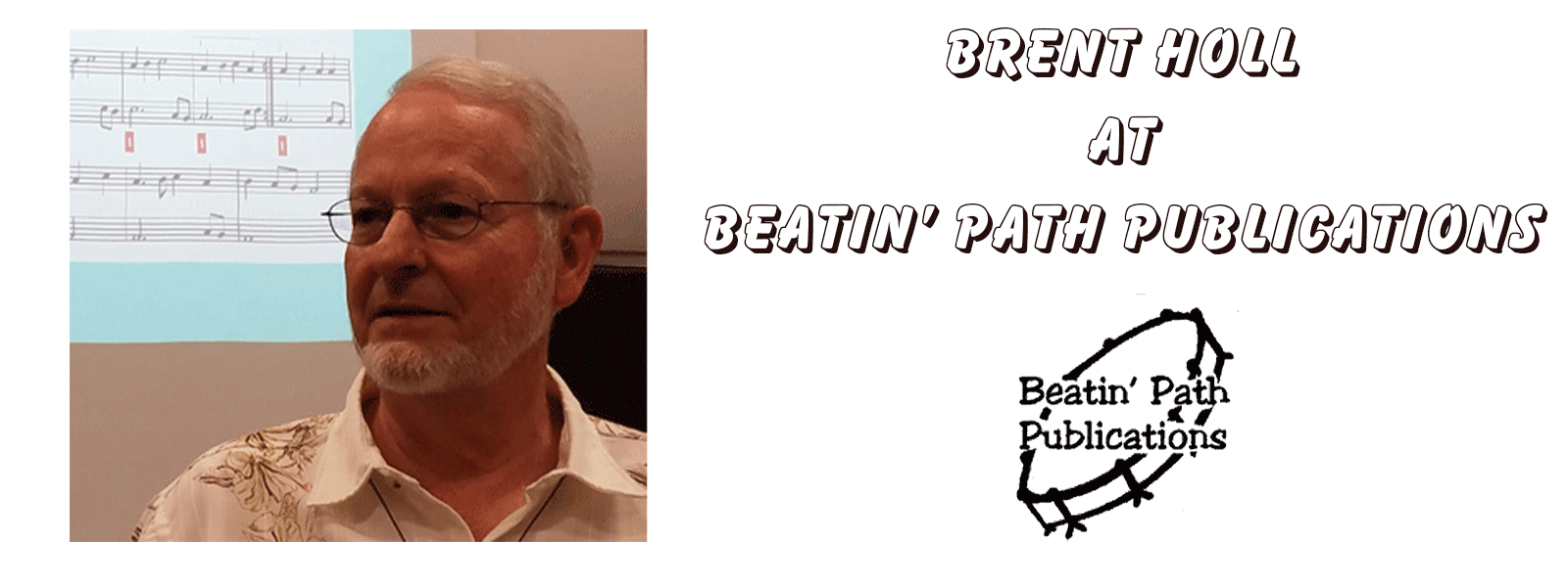 Brent Holl at Beatin' Path Publications
