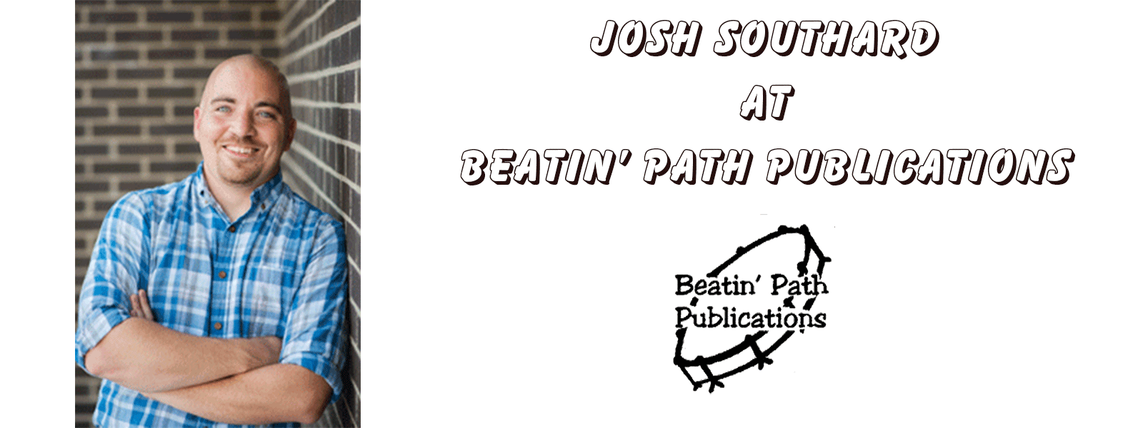 Josh Southard at Beatin' Path Publications