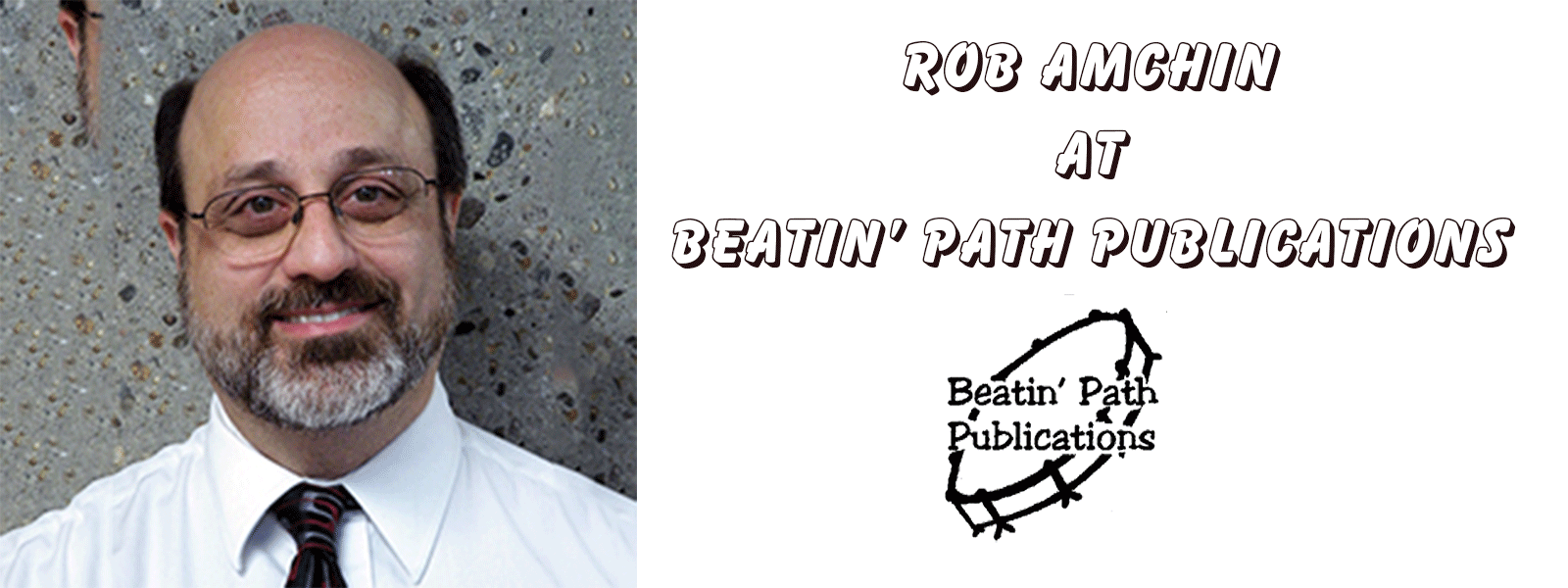 Robert A. Amchin at Beatin' Path Publications