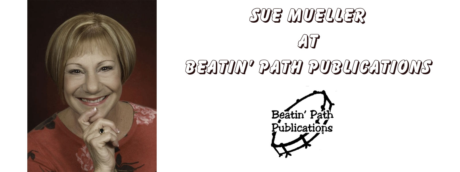 Sue Mueller at Beatin' Path Publications