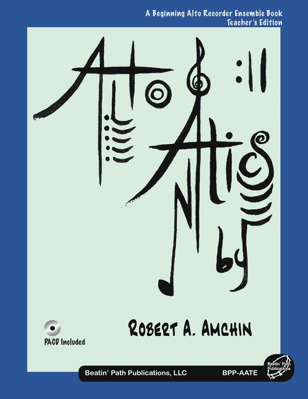 Alto Antics by Robert A. Amchin