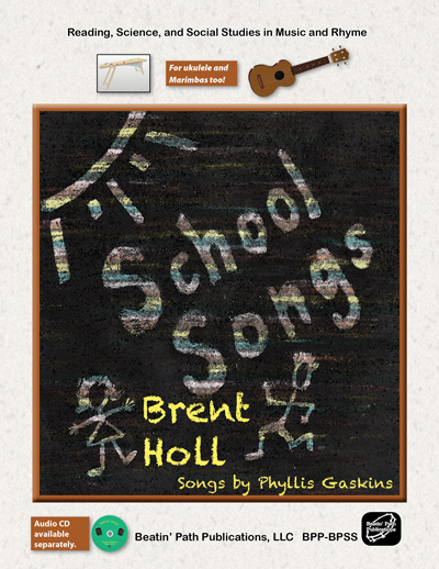 School Songs by Brent Holl and Phyllis Gaskins