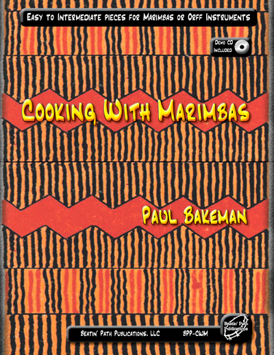 Cooking With Marimbas by Paul Bakeman