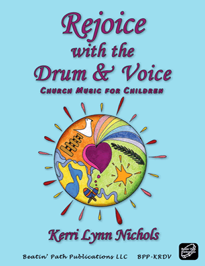 Rejoice with Drum and Voice by Kerri Lynn Nichols