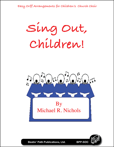 Sing Out, Children by Michael R. Nichols