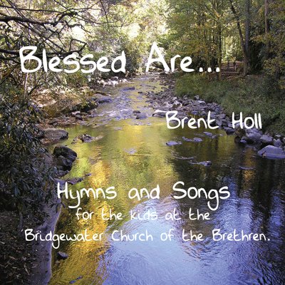 Blessed Are... by Brent Holl