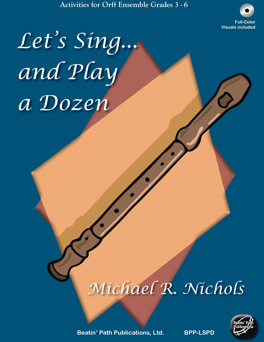 Let's Sing and Play a Dozen by Michael R. Nichols