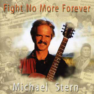Fight No More Forever by Michael Stern