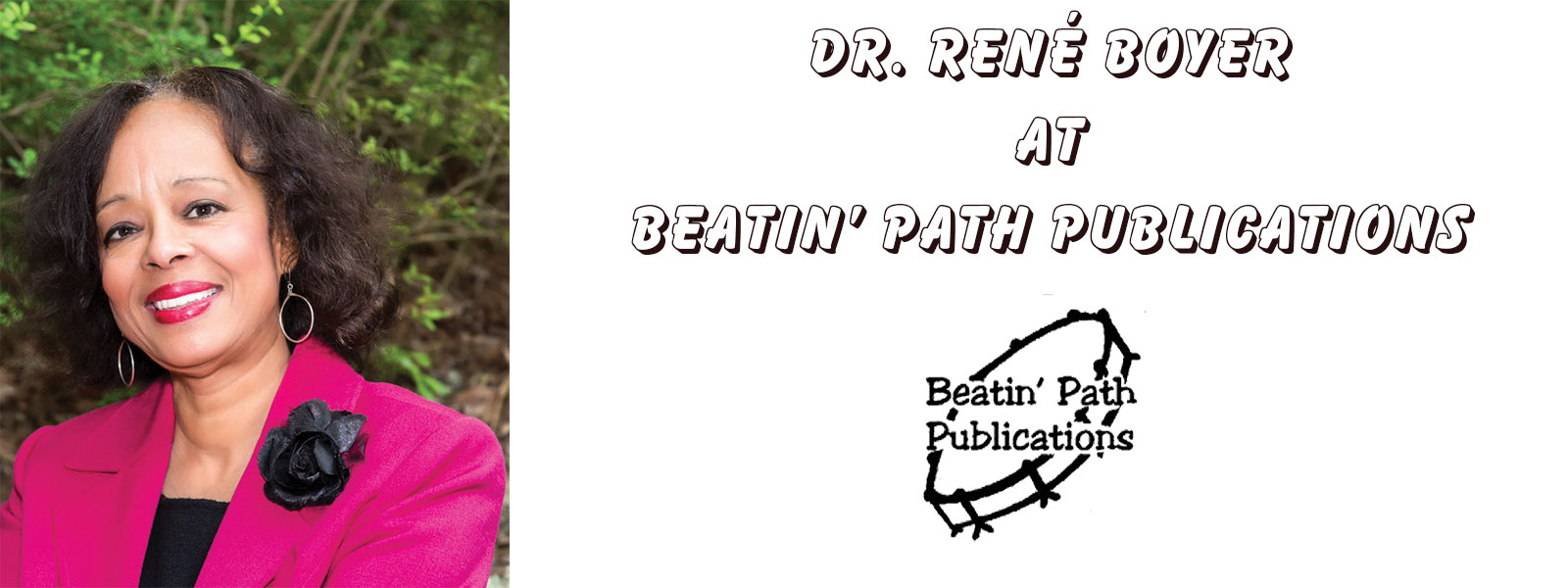 Dr. René Boyer at Beatin' Path Publications