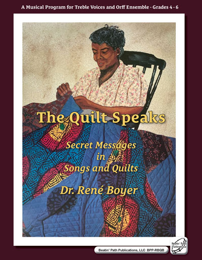 The Quilt Speaks by Dr. René Boyer